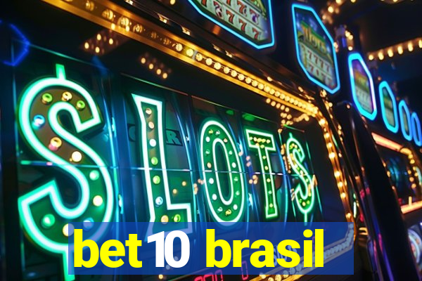 bet10 brasil